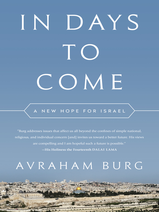Title details for In Days to Come by Avraham Burg - Available